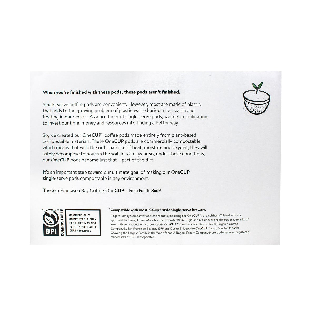 Dark roast coffee pods with smoky finish 100-count pack