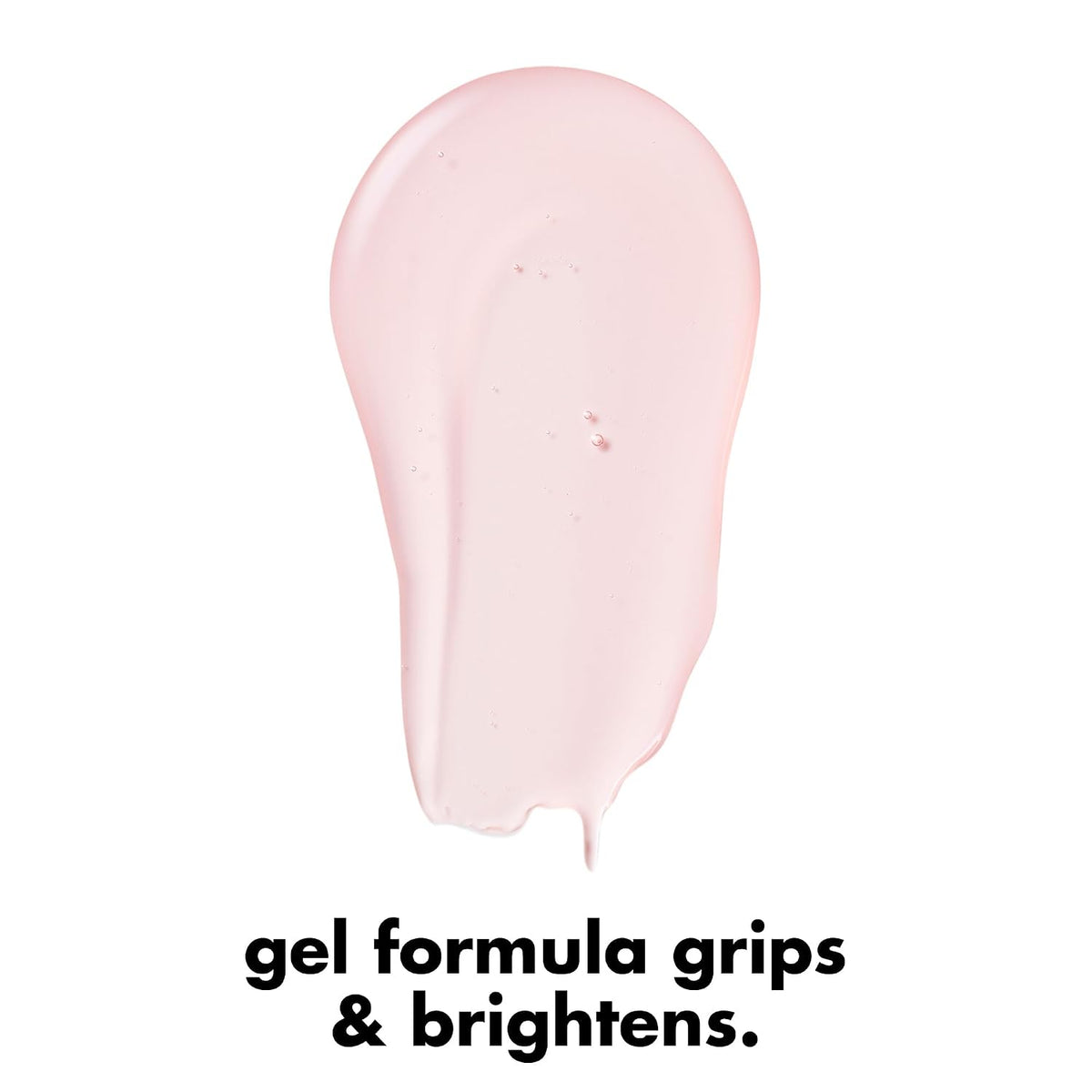 Dewy gel primer with 4 percent niacinamide
