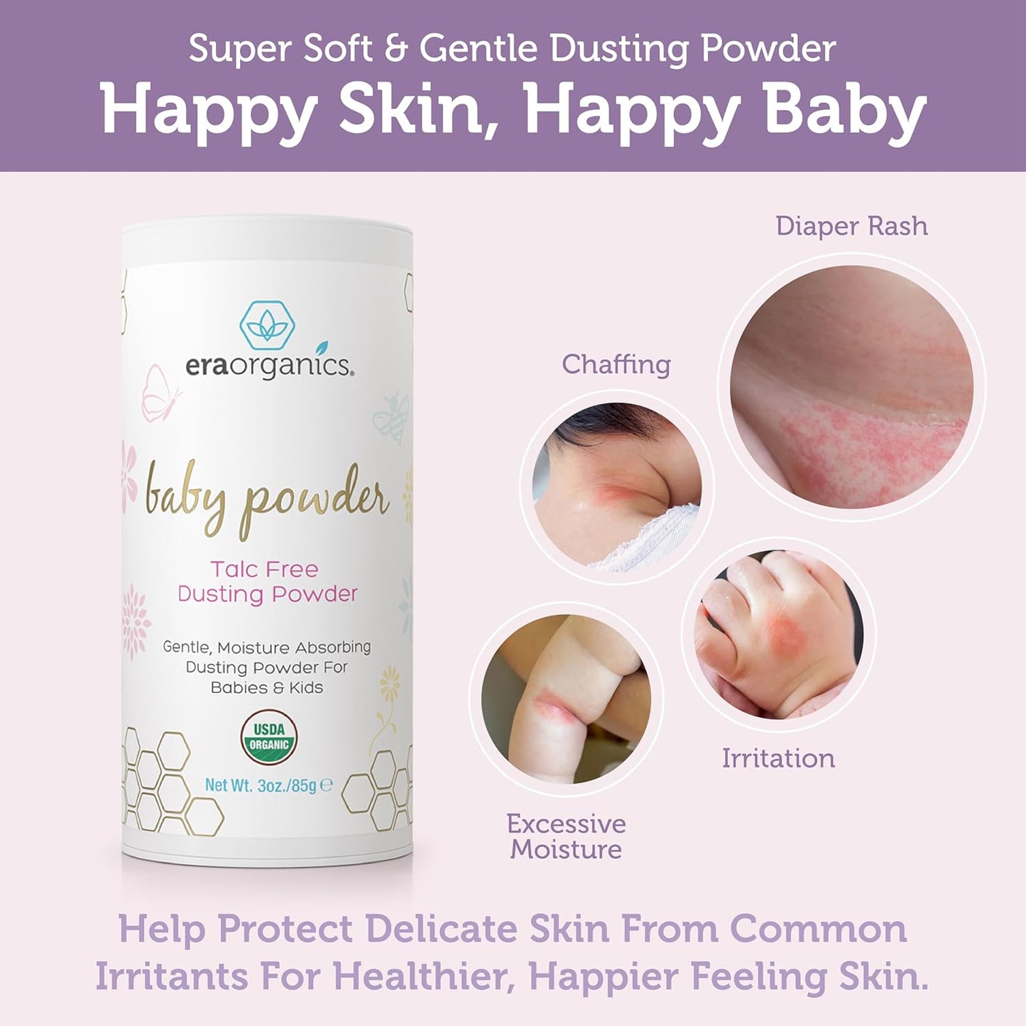 Visit the Era Organics Store — Era Organics Talc-Free Organic Baby Powder - USDA Organic Dusting Powder with Arrowroot, Calendula and Cornstarch for Newborns, Babies or Toddlers - Soothing, Fragrance Free, Made in USA (3oz/85g)